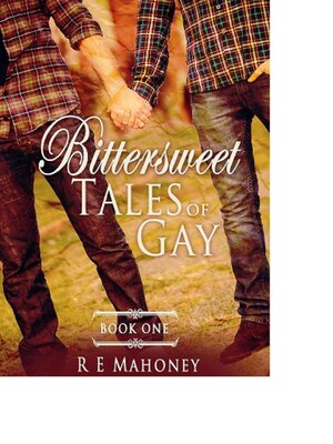 cover image of Bittersweet Tales of Gay  Book One